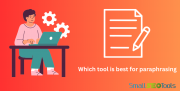 Which tool is best for paraphrasing