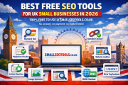 Best Free SEO Tools for UK Small Businesses in 2026