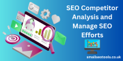 SEO Competitor Analysis and Manage SEO Efforts