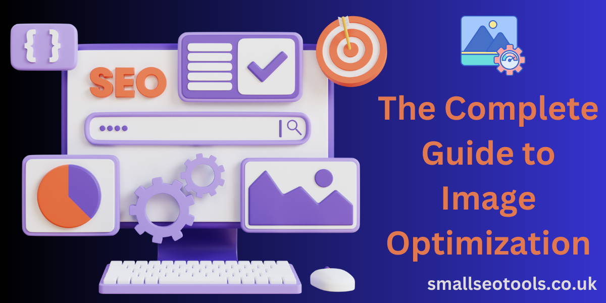 The Complete Guide to Image Optimization